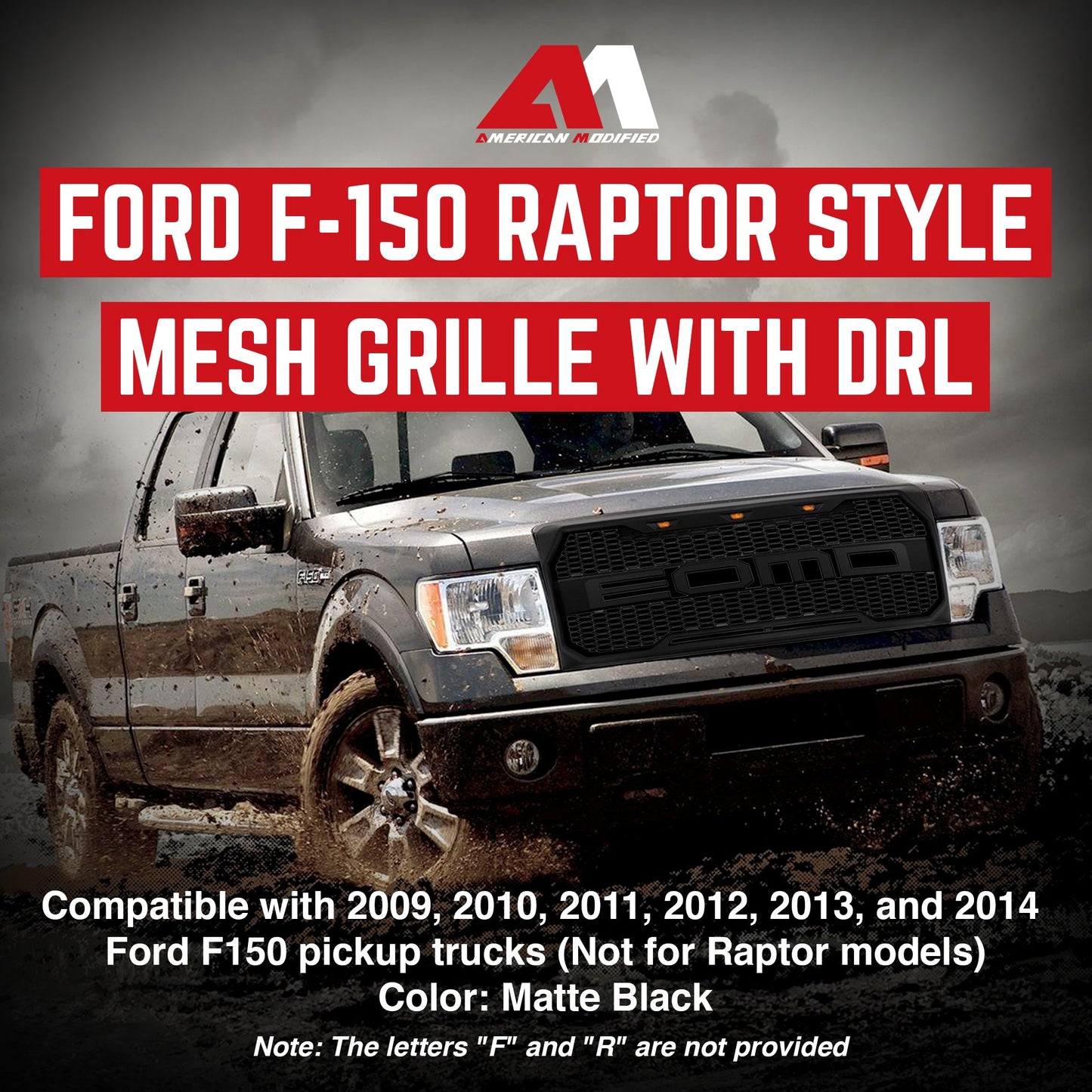 AMERICAN MODIFIED Raptor Style Front E-O-M-D Grille w/LEDs for 09-14 Ford F150