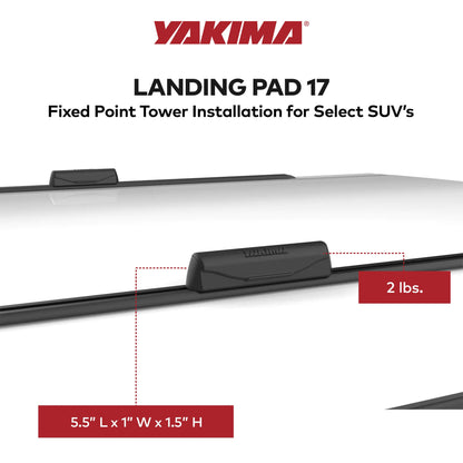 YAKIMA Landing Pad 17 Fixed Point Mounts for Select 2015+ Chevy/GMC/Cadillac SUV