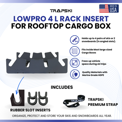 TRAPSKI LowPro 4 L Ski and Snowboard Rack Insert for Rooftop Cargo Box | High Quality Marine Grade HDPE Plastic | Premium Strap Included | 3 Year Warranty | Made in the USA | Veteran Owned Business