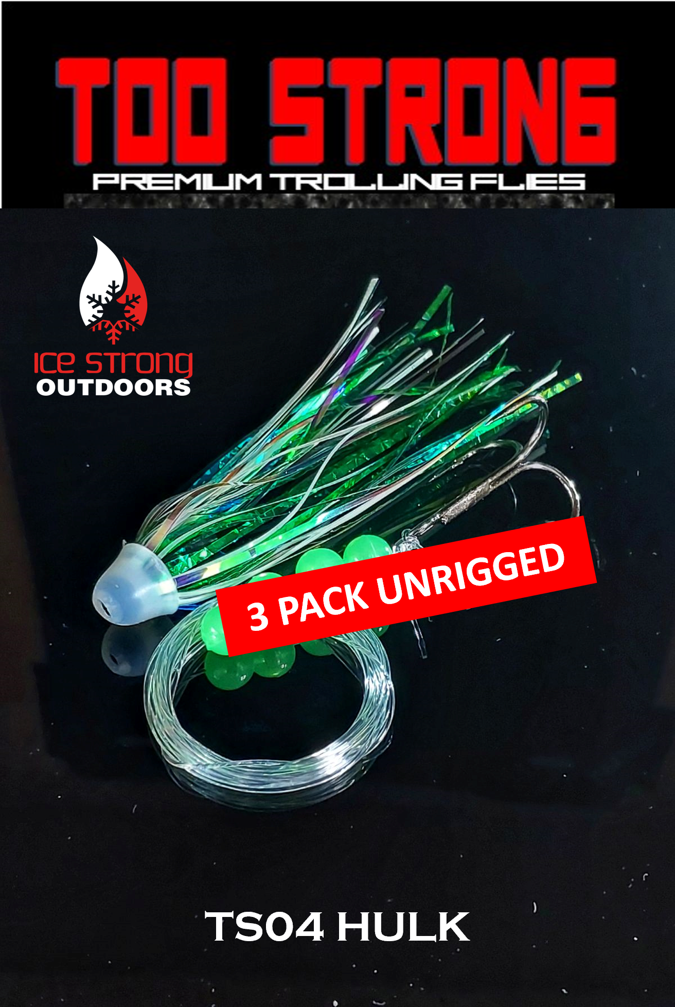 Too Strong Premium Trolling Flies - 3 Pack Unrigged