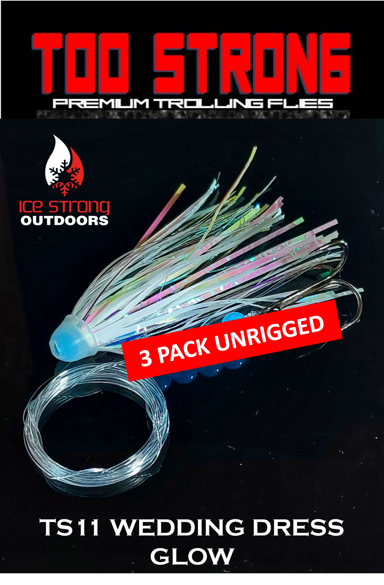 Too Strong Premium Trolling Flies - 3 Pack Unrigged