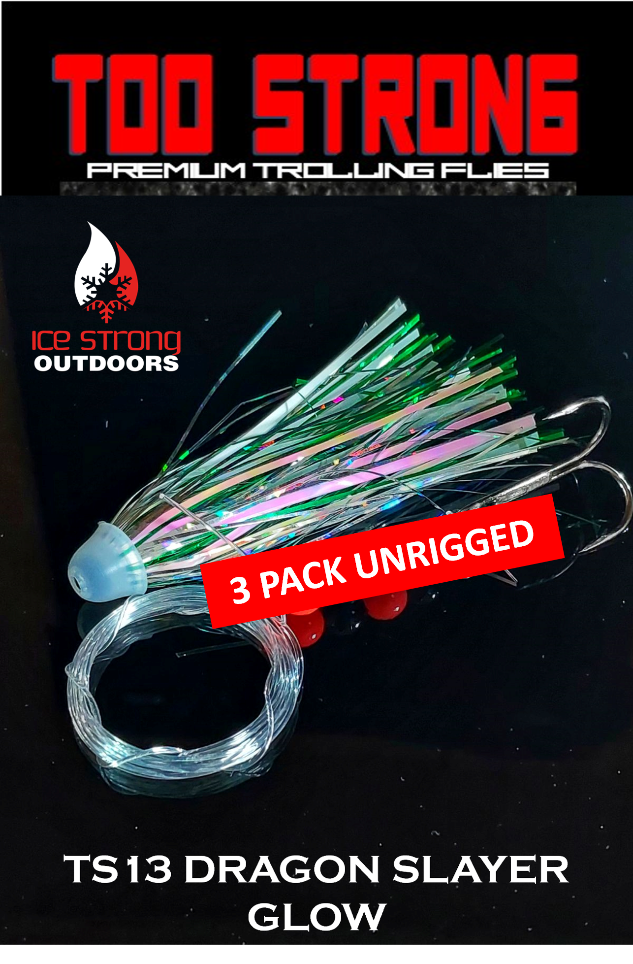 Too Strong Premium Trolling Flies - 3 Pack Unrigged