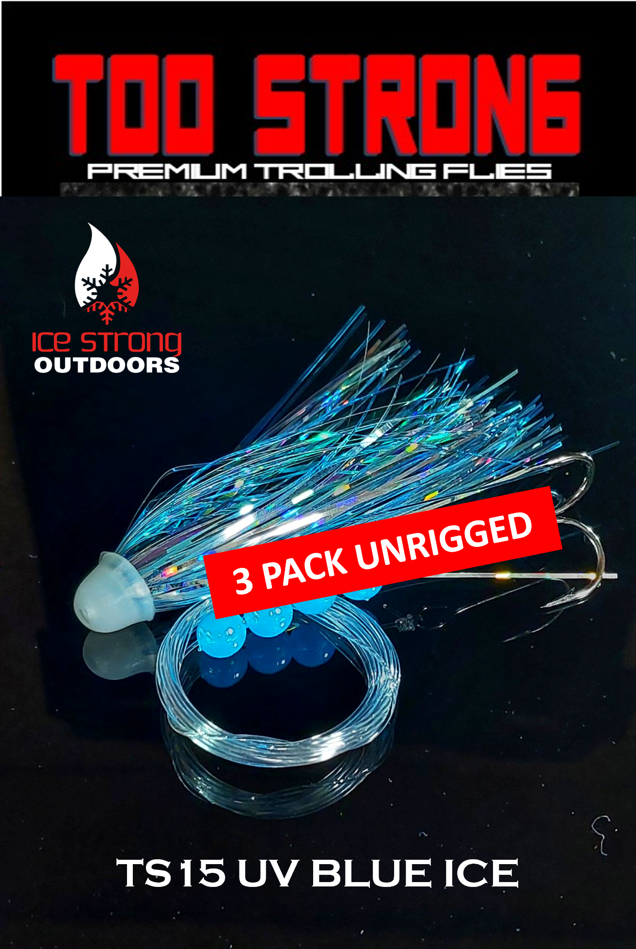 Too Strong Premium Trolling Flies - 3 Pack Unrigged