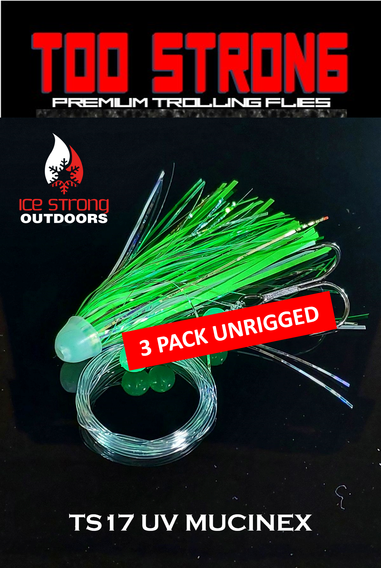 Too Strong Premium Trolling Flies - 3 Pack Unrigged