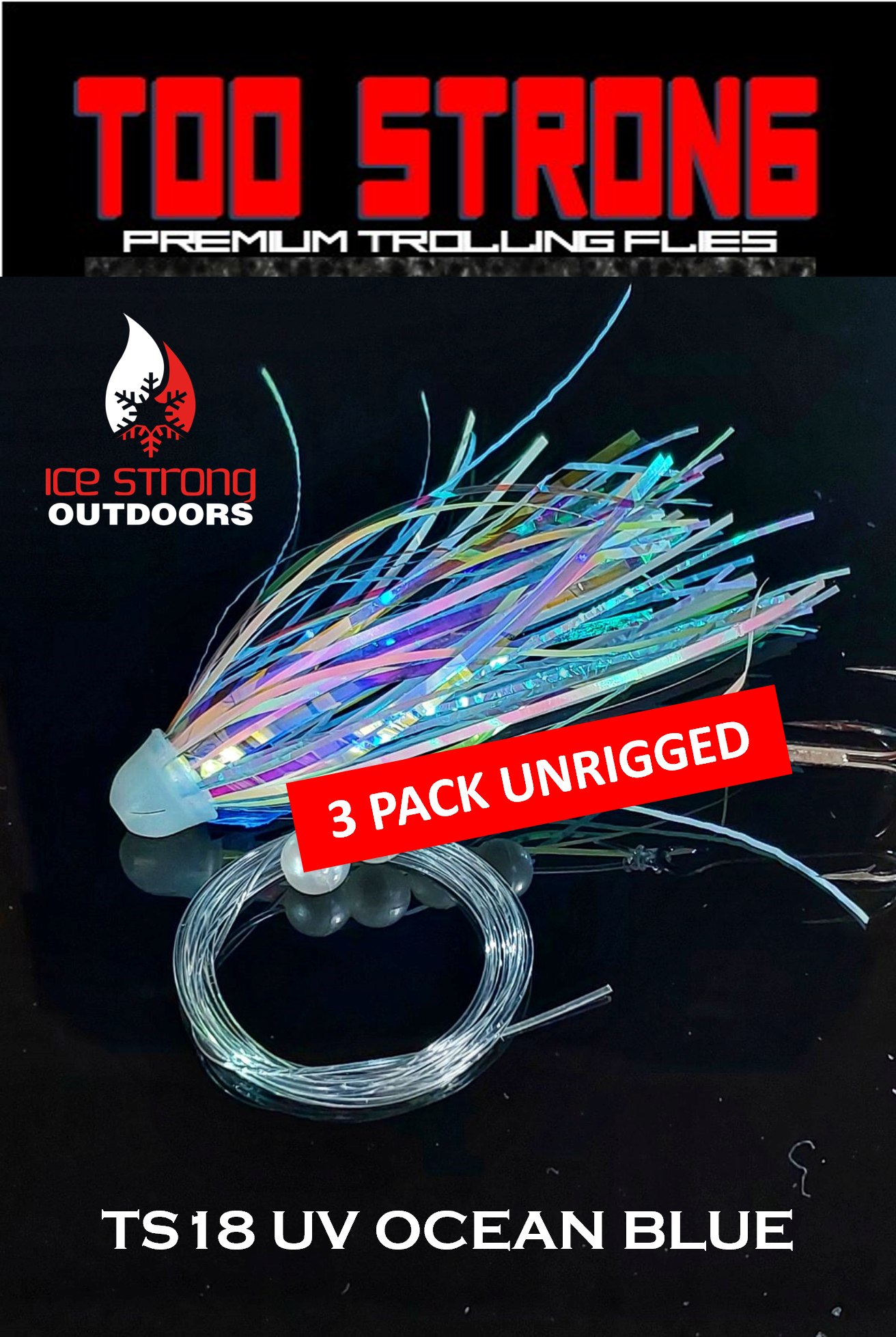 Too Strong Premium Trolling Flies - 3 Pack Unrigged