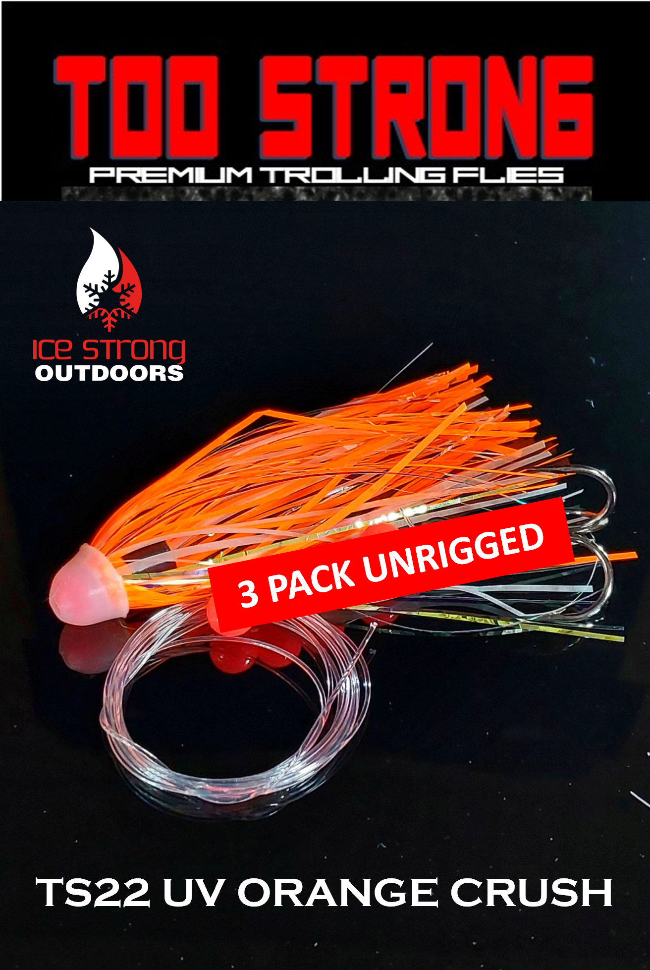 Too Strong Premium Trolling Flies - 3 Pack Unrigged