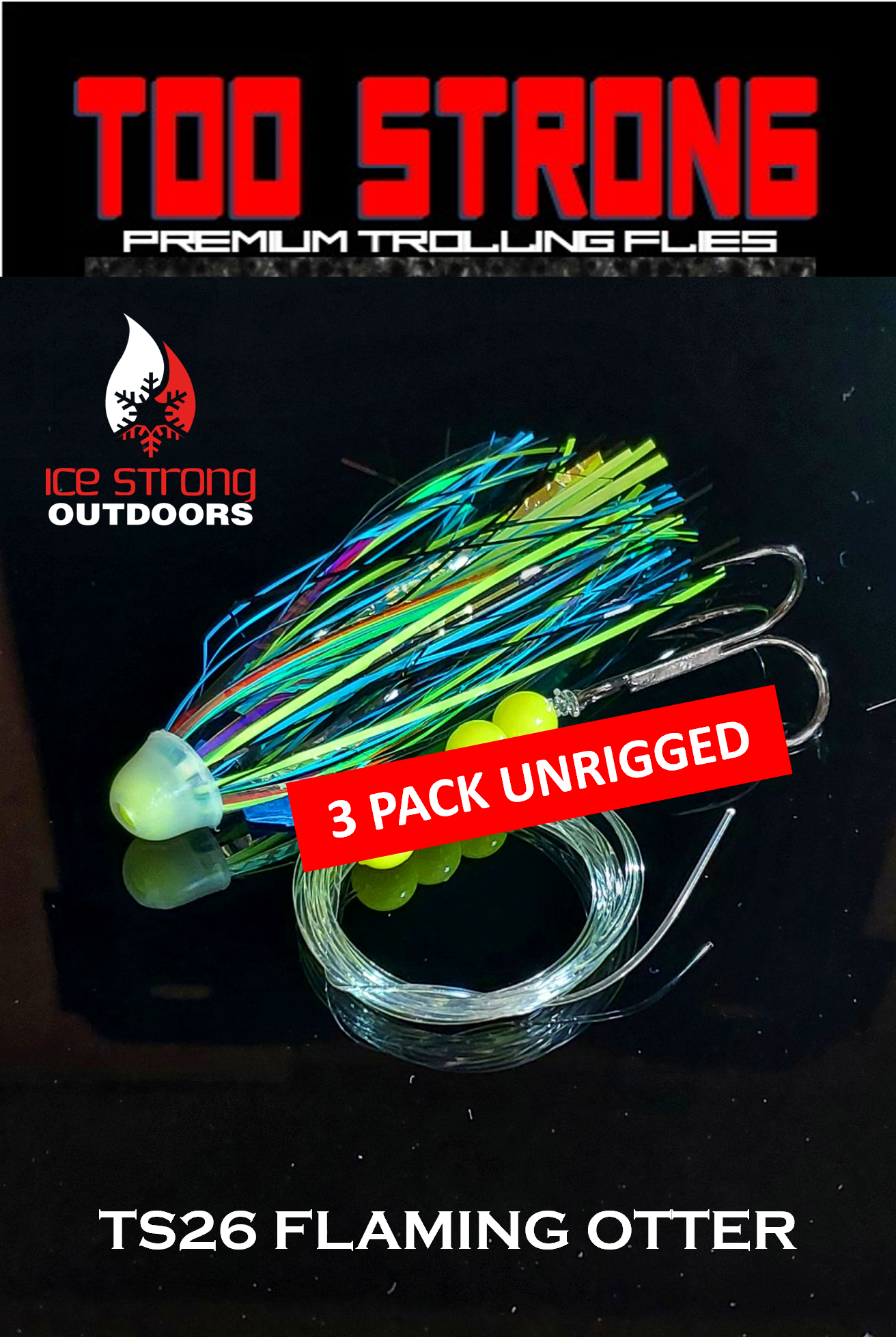 Too Strong Premium Trolling Flies - 3 Pack Unrigged