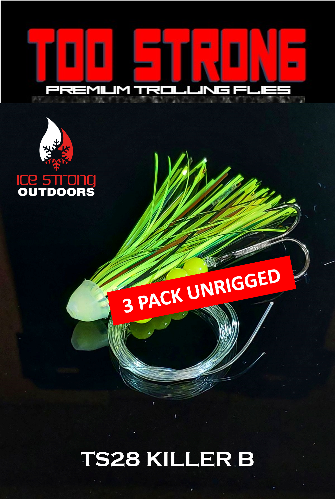 Too Strong Premium Trolling Flies - 3 Pack Unrigged