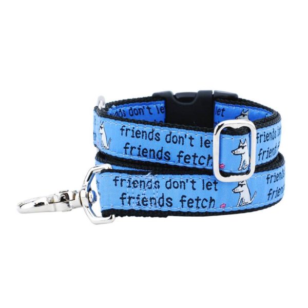 1″ Friends Don’t Let Friends Fetch Teddy The Dog Ribbon Dog Leash