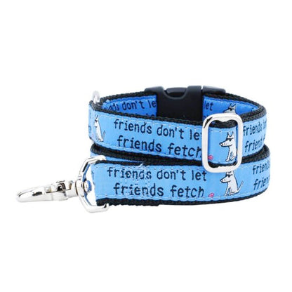 1″ Friends Don’t Let Friends Fetch Teddy The Dog Ribbon Dog Leash