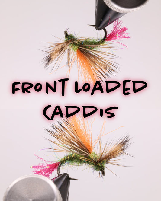 Front Loaded Caddis